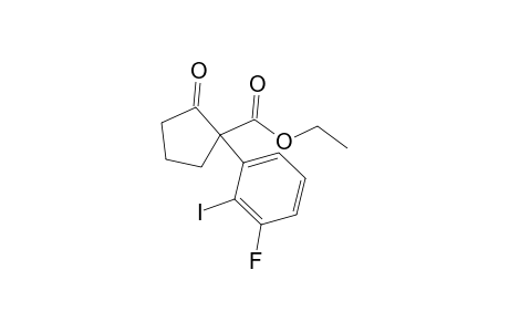 Ethyl 1-(3-fluoro-2-iodophenyl)-2-oxocyclopentane-1-carboxylate