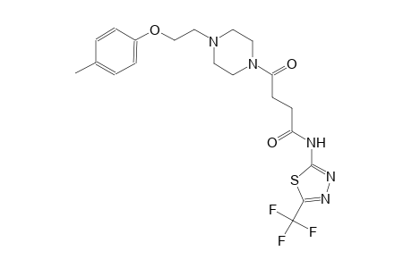4-{4-[2-(4-methylphenoxy)ethyl]-1-piperazinyl}-4-oxo-N-[5-(trifluoromethyl)-1,3,4-thiadiazol-2-yl]butanamide
