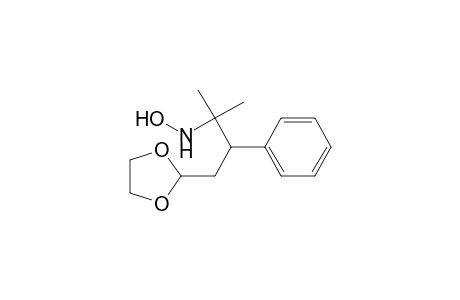 3-(Dioxolan-2-yl)-1,1-dimethyl-2-phenylpropylhydroxylamine