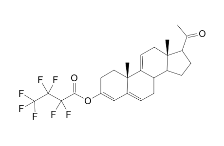 20-Oxopregna-3,5,9(11)-trien-3-yl 2,2,3,3,4,4,4-heptafluorobutanoate