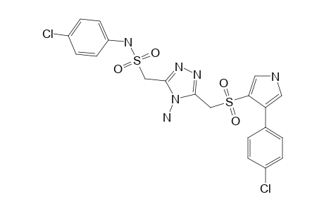 4AMINO-3-(PARA-CHLORO-PHENYLAMINOSULFONYLMETHYL)-5-(4'-PARA-CHLORO-PHENYL-1'H-PYRROL-3'-YL-SULFONYL-METHYL)-1,2,4-TRIAZOLE