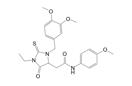 2-[3-(3,4-dimethoxybenzyl)-1-ethyl-5-oxo-2-thioxo-4-imidazolidinyl]-N-(4-methoxyphenyl)acetamide