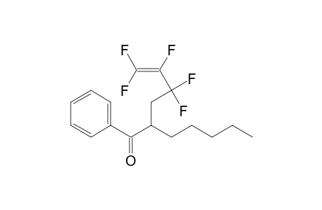 2-(2,2,3,4,4-pentafluorobut-3-enyl)-1-phenyl-1-heptanone