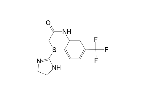 2-(2-imidazolin-2-ylthio)-N-[3-(trifluoromethyl)phenyl]acetamide