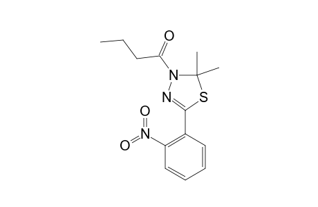 3-PROPYLCARBONYL-5-(2-NITROPHENYL)-2,2-DIMETHYL-2,3-DIHYDRO-1,3,4-THIADIAZOLE