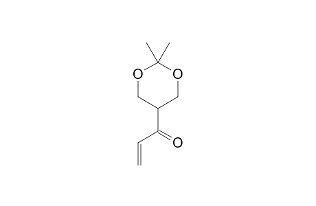 1-(2,2-Dimethyl-1,3-dioxan-5-yl)-2-propen-1-one