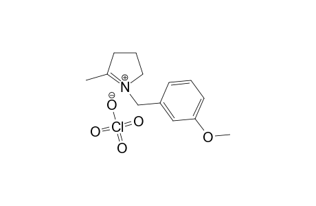2-METHYL-1-(META-METHOXYBENZYL)-1-PYRROLINIUM-PERCHLORATE