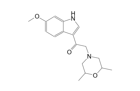 2-(2,6-dimethyl-4-morpholinyl)-1-(6-methoxy-1H-indol-3-yl)ethanone