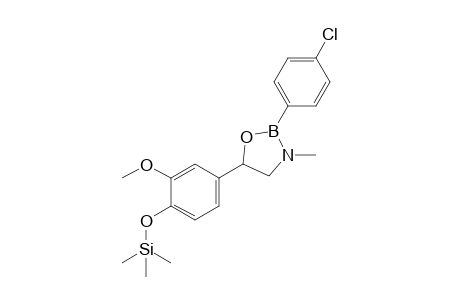2-(4-chlorophenyl)-5-(3-methoxy-4-(trimethylsilyloxy)phenyl)-3-methyl-1,3,2-oxazaborolidine