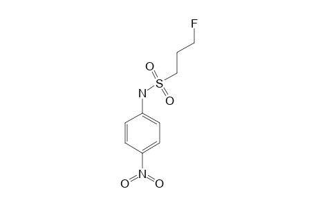 N-(4-NITROPHENYL)-3-FLUOROPROPANE-1-SULFONAMIDE