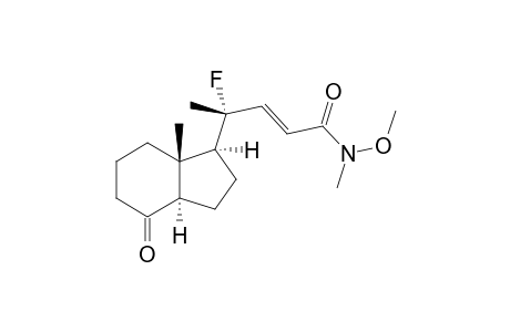 [1S-[1.alpha.-[S*-(E)],3a.beta.,7a.alpha.)]-4-Fluoro-N-methoxy-N-methyl-4-(7a-methyl-4-oxooctahydro-1H-inden-1-yl]-2-pentamide