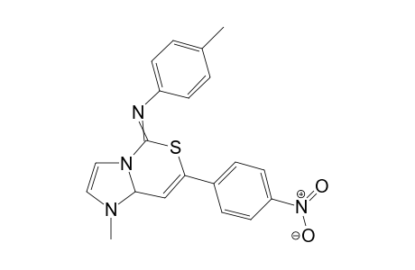 1-methyl-7-(4-nitrophenyl)-N-(p-tolyl)-8aH-imidazo[1,2-c][1,3]thiazin-5-imine