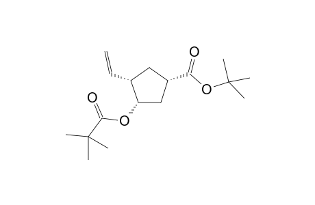 Cyclopentanecarboxylic Acid-, 3-(2,2-dimethyl-1-oxopropoxy)-4-ethenyl 1,1-dimethylethyl ester(1.alpha.,3.alpha.,4.alpha.)