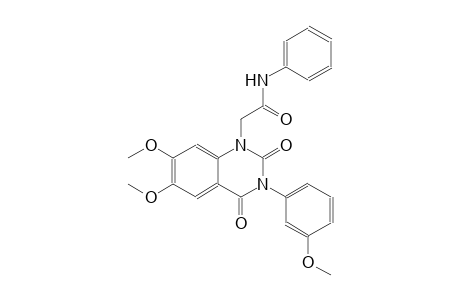 2-(6,7-dimethoxy-3-(3-methoxyphenyl)-2,4-dioxo-3,4-dihydro-1(2H)-quinazolinyl)-N-phenylacetamide