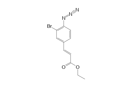 ETHYL-4-AZIDO-3-BROMOCINNAMATE