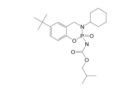 2-ISOBUTYLCARBAMATO-6-(1,1-DIMETHYLETHYL)-3-CYCLOHEXYL-3,4-DIHYDRO-2H-1,3,2-BENZOXAZAPHOSPHORINE-2-OXIDE