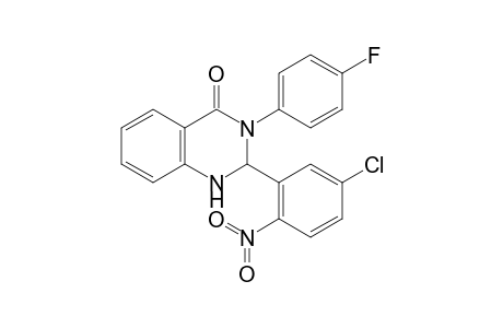 Quinazolin-4-(3H)-one, 1,2-dihydro-2-(3-chloro-6-nitrophenyl)-3-(4-fluorophenyl)-