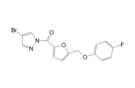 4-bromo-1-{5-[(4-fluorophenoxy)methyl]-2-furoyl}-1H-pyrazole