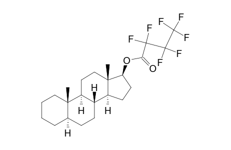 Androstan-17-ol, heptafluorobutanoate, (5.alpha.,17.beta.)-