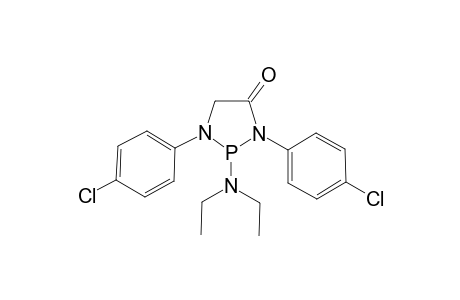 1,3-bis(4-chlorophenyl)-2-(diethylamino)-1,3,2-diazaphospholidin-4-one