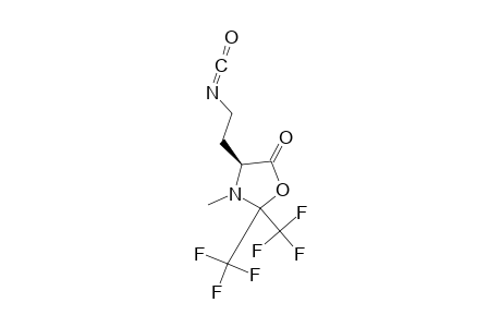 (4S)-4-(2-ISOCYANATOETHYL)-3-METHYL-2,2-BIS-(TRIFLUOROMETHYL)-1,3-OXAZOLIDIN-5-ONE