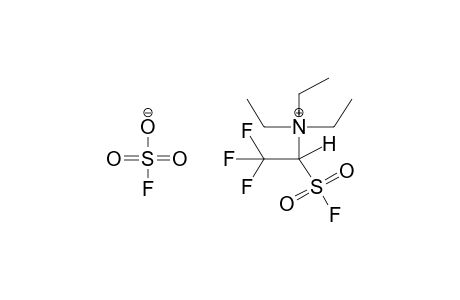 1-HYDRO-1-TRIETHYLAMMONIOTRIFLUOROETHANSULPHOFLUORIDE FLUOROSULPHATE