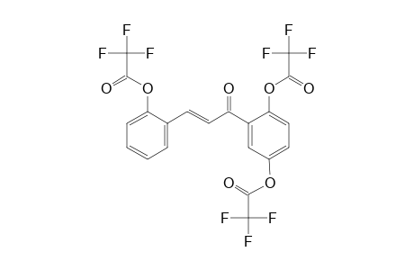 2,2',5'-Trihydroxychalcone, tris(trifluoroacetate)