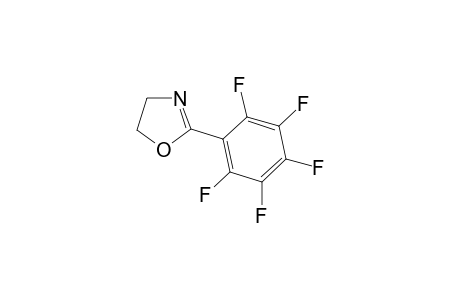 2-(2;,3',4',5',6'-Pentafluorophenyl)-2-oxazoline