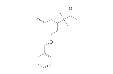 3-(2-BENZYLOXYETHYL)-4,4-DIMETHYL-5-OXOHEXANAL