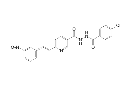 1-(p-chlorobenzoyl)-2-[6-(m-nitrostyryl)nicotinoyl]hydrazine