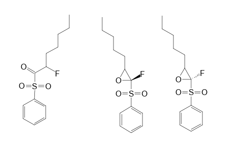 1-FLUORO-1-(PHENYLSULFONYL)-1,2-EPOXY-HEPTANE;4-OXO-4-(PHENYLSULFONYL)-3-FLUORO-HEPTANE