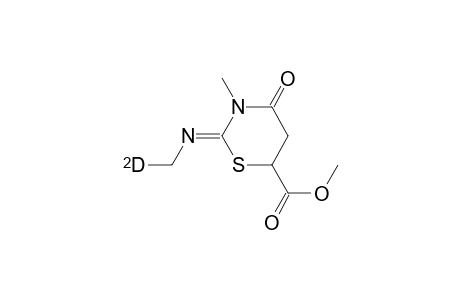 2-Deuteromethylimino-3-methyl-6-methoxycarbonyl-perhydro-1,3-thiazin-4-one