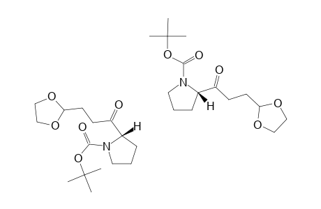 TERT.-BUTYL-(2S)-2-[3-(1,3-DIOXOLAN-2-YL)-PROPIONYL]-TETRAHYDROPYRROLE-1-CARBOXYLATE