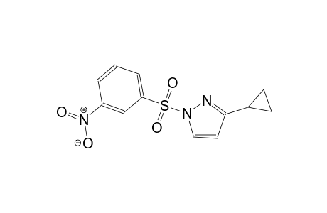 3-cyclopropyl-1-[(3-nitrophenyl)sulfonyl]-1H-pyrazole