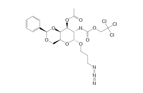 3-AZIDOPROPYL-3-O-ACETYL-4,6-O-BENZILIDENE-2-DEOXY-2-(2,2,2-TRICHLOROETHOXYCARBONYL-AMINO)-ALPHA-D-GALACTOPYRANOSIDE