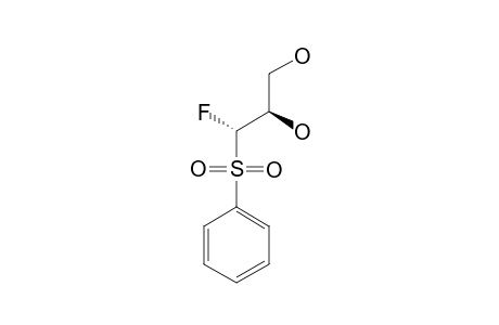 (1R,2S)-3-FLUORO-3-(PHENYLSULFONYL)-1,2-PROPANEDIOL