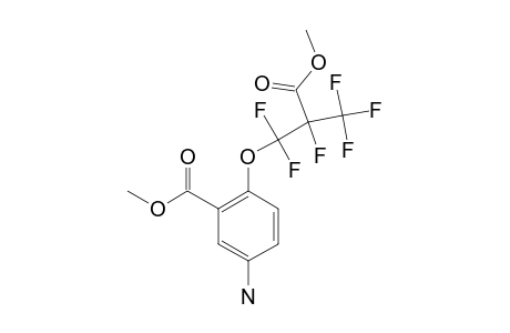 2-(2-CARBOMETHOXY-PERFLUORO-N-PROPYL)-5-AMINOBENZOIC-ACID-METHYLESTER