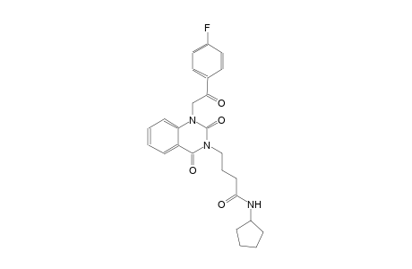 N-cyclopentyl-4-(1-[2-(4-fluorophenyl)-2-oxoethyl]-2,4-dioxo-1,4-dihydro-3(2H)-quinazolinyl)butanamide