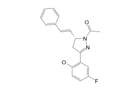 1-ACETYL-3-(5-FLUORO-2-HYDROXYPHENYL)-5-STYRYL-2-PYRAZOLINE