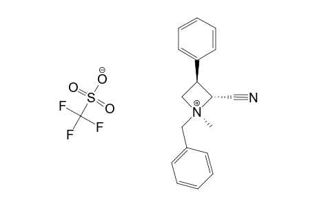 (1R,2R,3R)-1-BENZYL-2-CYANO-1-METHYL-3-PHENYLAZETIDINIUM-TRIFLUOROMETHANESULFONATE