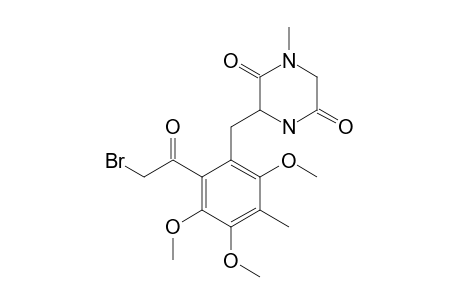 3-[2-(2-BROMOACETYL)-3,4,6-TRIMETHOXY-5-METHYL-BENZYL]-1-METHYL-PIPERAZINE-2,5-DIONE