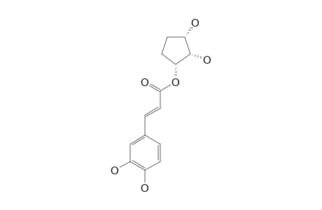 1-(3',4'-DIHYDROXYCINNAMOYL)-CYCLOPENTANE-2,3-DIOL;(E)-2,3-DIHYDROXYCYCLOPENTYL-3-(3',4'-DIHYDROXYPHENYL)-ACRYLATE