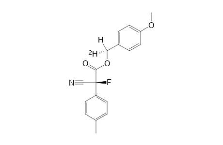 (S)-[1-(2)H]-(4-METHOXYPHENYL)-METHYL-(R)-2-CYANO-2-FLUORO-2-(4-METHYLPHENYL)-ACETATE