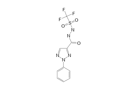 TRIFLUORO-N'-(2-PHENYL-2-H-1,2,3-TRIZAOL-4-YL-CARBONYL)-METHANESULFONIC_HYDRAZIDE