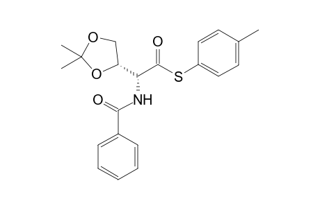 (2R)-2-benzamido-2-[(4S)-2,2-dimethyl-1,3-dioxolan-4-yl]ethanethioic acid S-(4-methylphenyl) ester