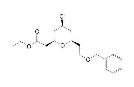 Ethyl 2-(6-(2-(benzyloxy)ethyl)-4-cis-chloro-tetrahydro-2H-pyran-2-yl)acetate