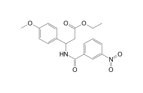 3-(4-Methoxyphenyl)-3-[[(3-nitrophenyl)-oxomethyl]amino]propanoic acid ethyl ester