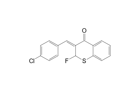 (E)-3-(4-CHLOROBENZYLIDENE)-2,3-DIHYDRO-2-FLUOROTHIOCHROMAN-4-ONE