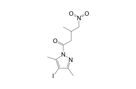 4-IODO-3,5-DIMETHYL-1-(3-METHYL-4-NITROBUTANOYL)-PYRAZOLE