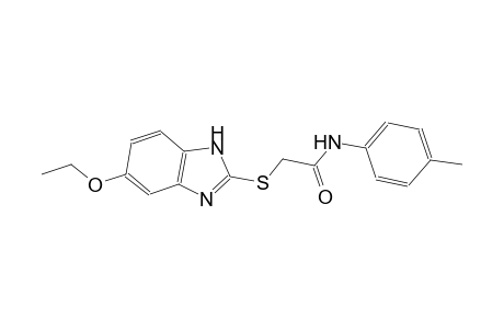 2-[(5-ethoxy-1H-benzimidazol-2-yl)sulfanyl]-N-(4-methylphenyl)acetamide